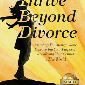 Thrive Beyond Divorce